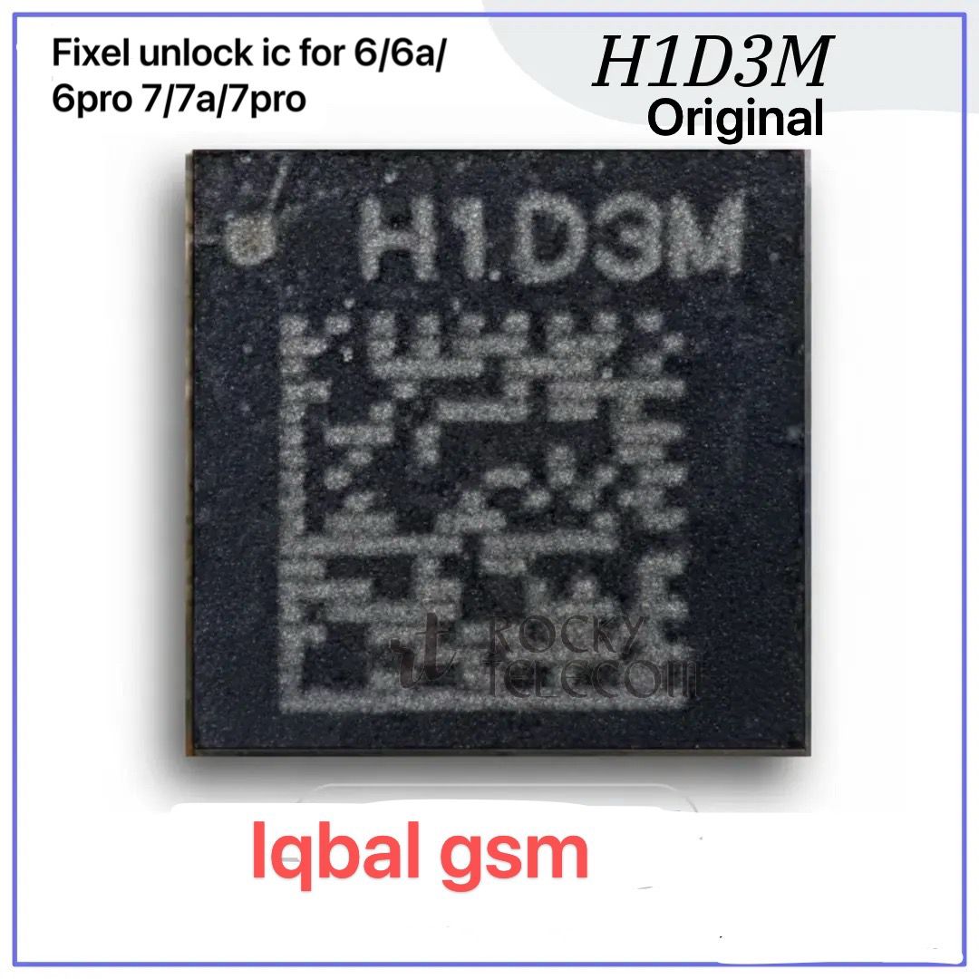 H1D3M Unlock IC For Pixel 6 / 6a / 6 Pro / 7 / 7a / 7 Pro  – OEM Patch Unlock Chip