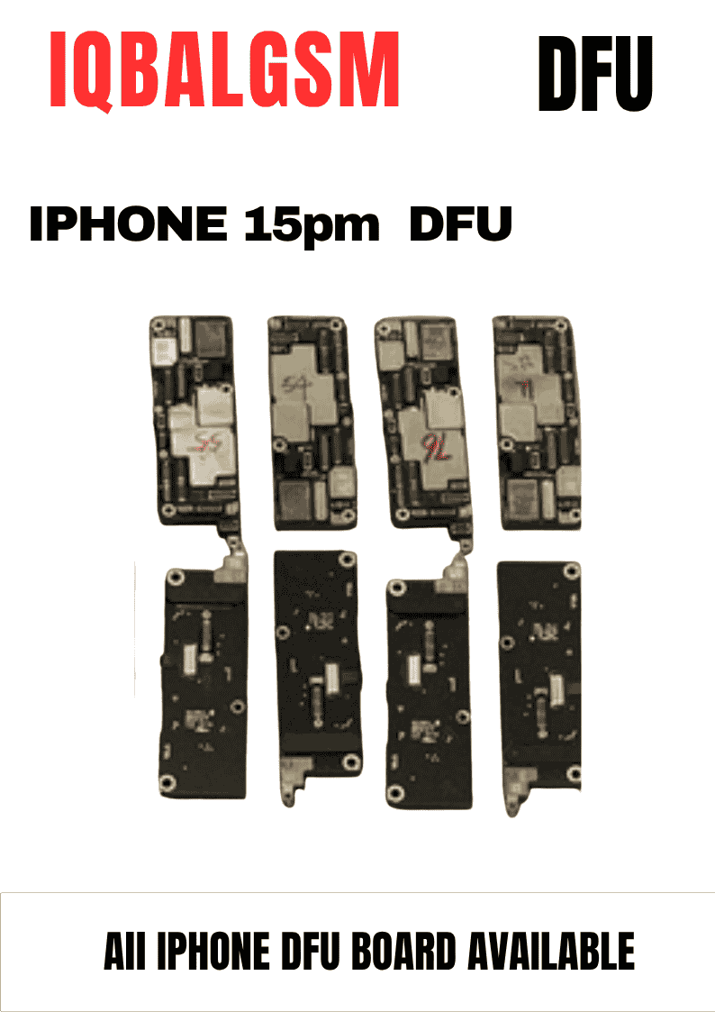 IPHONE 15pm  LLA DFU ON BOARD   All iPhone dfu board available 