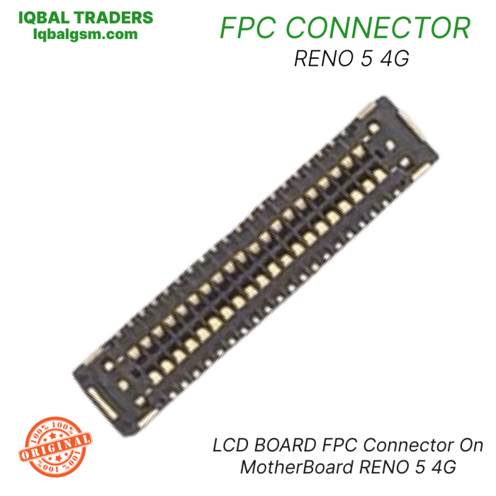 LCD BOARD FPC Connector On MotherBoard RENO 5 4G